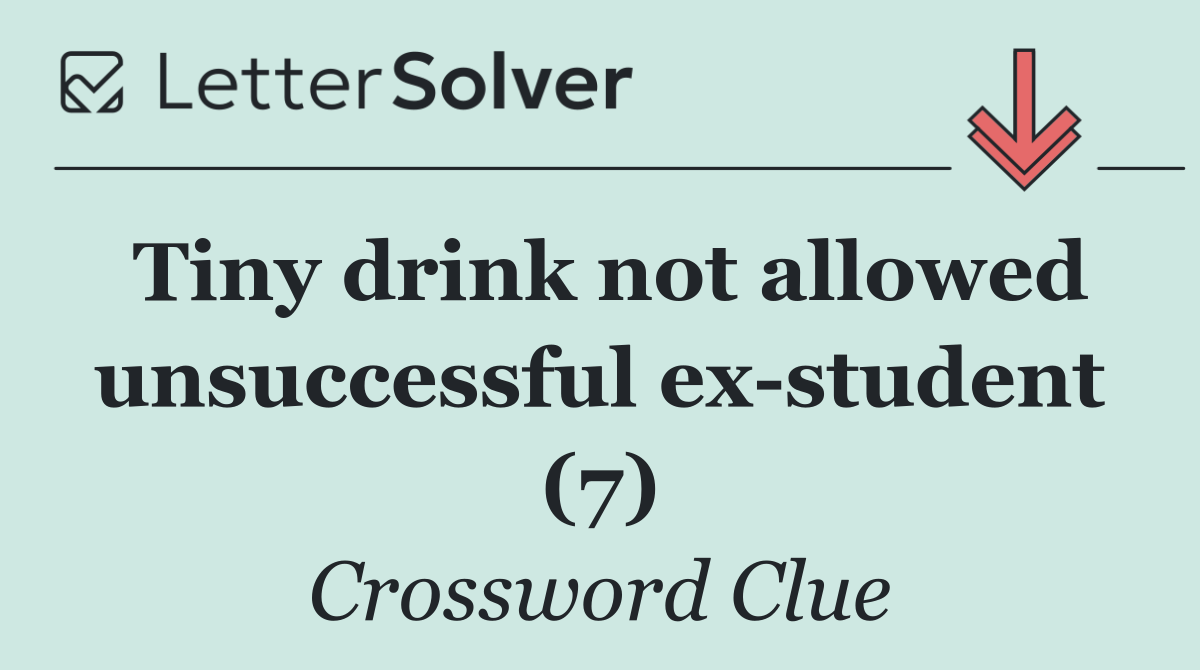 Tiny drink not allowed unsuccessful ex student (7)