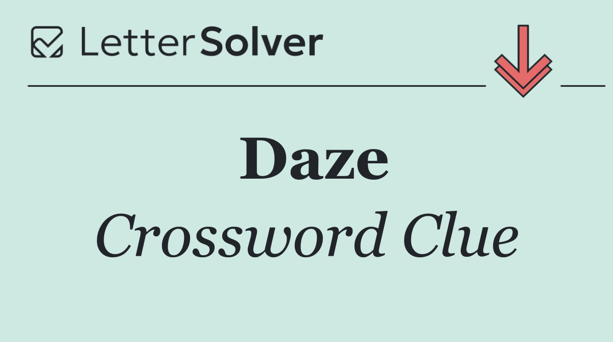 Daze