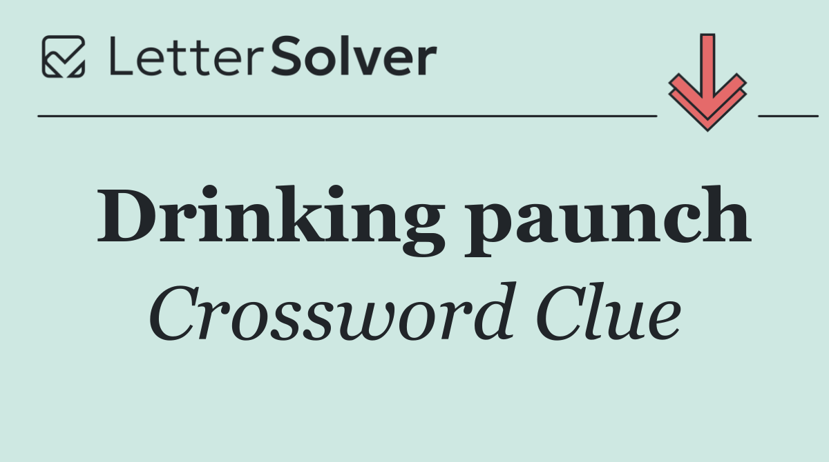 Drinking paunch