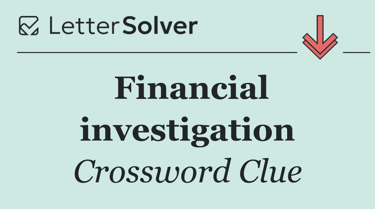 Financial investigation