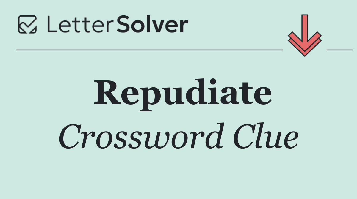 Repudiate
