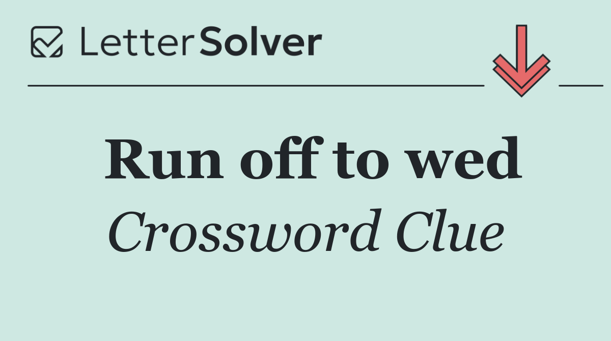 Run off to wed