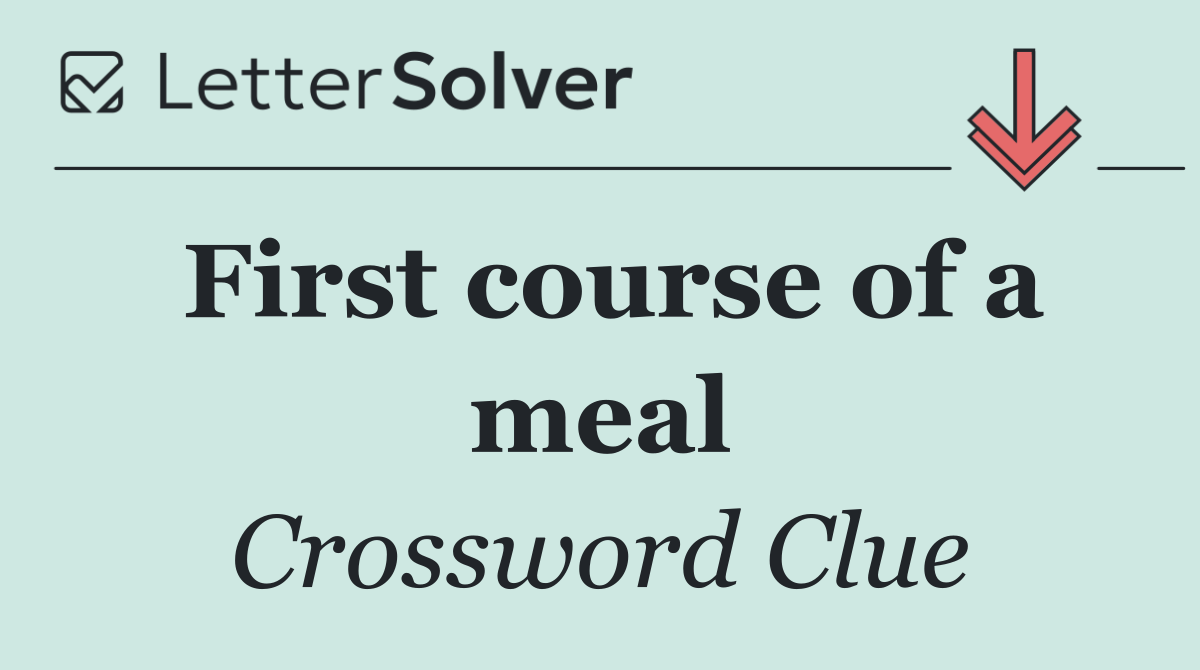 First course of a meal