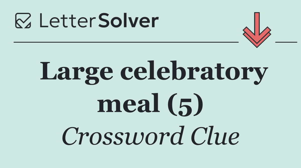 Large celebratory meal (5)