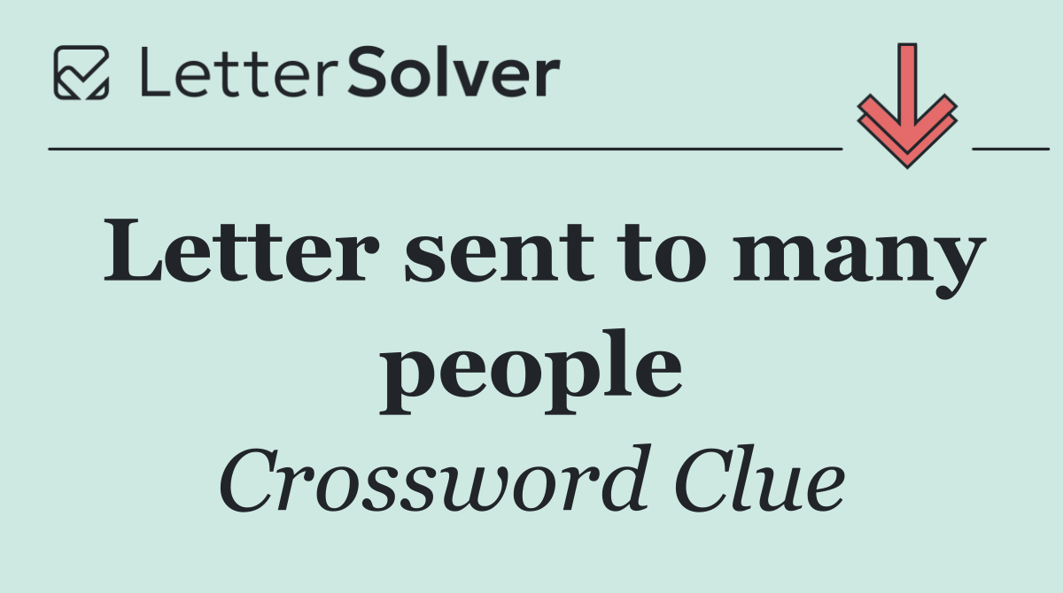 Letter sent to many people