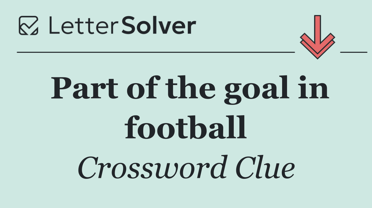 Part of the goal in football