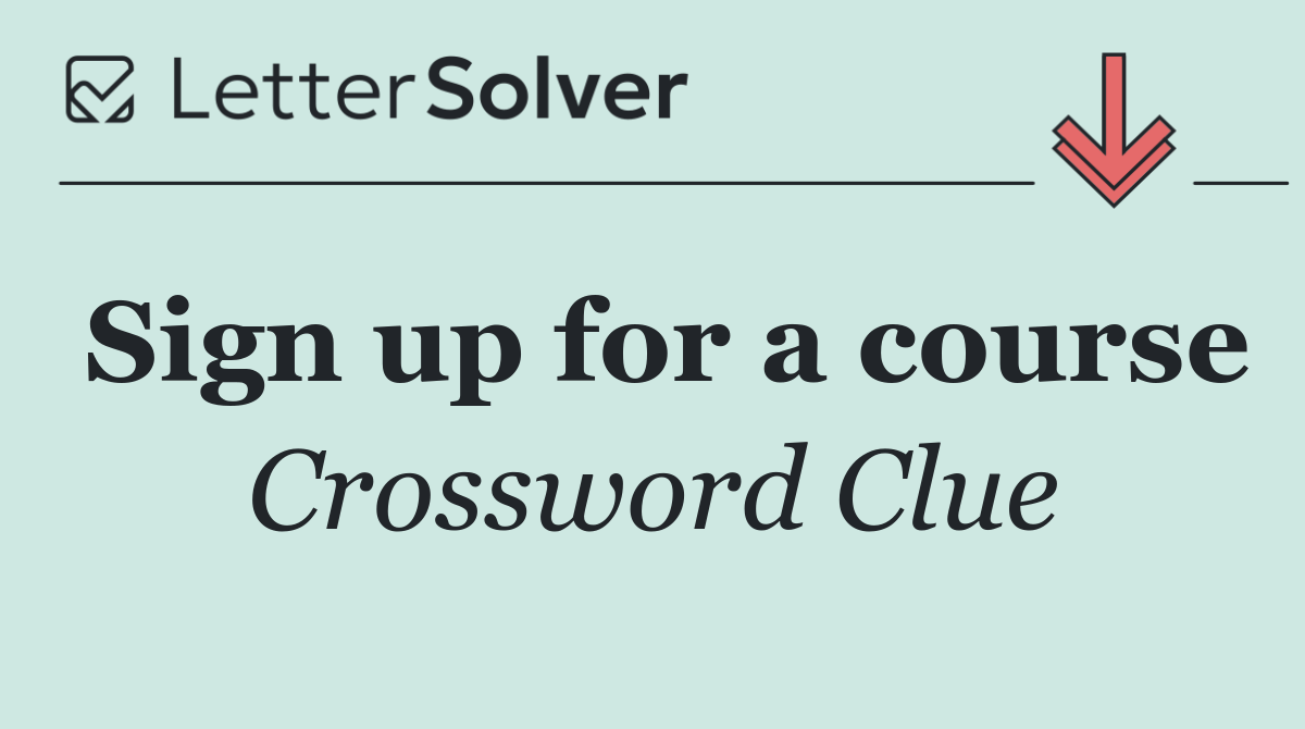 Sign up for a course