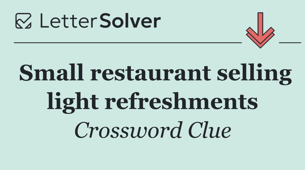 Small restaurant selling light refreshments