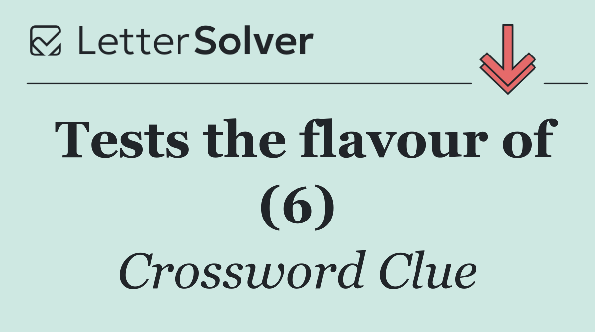 Tests the flavour of (6)