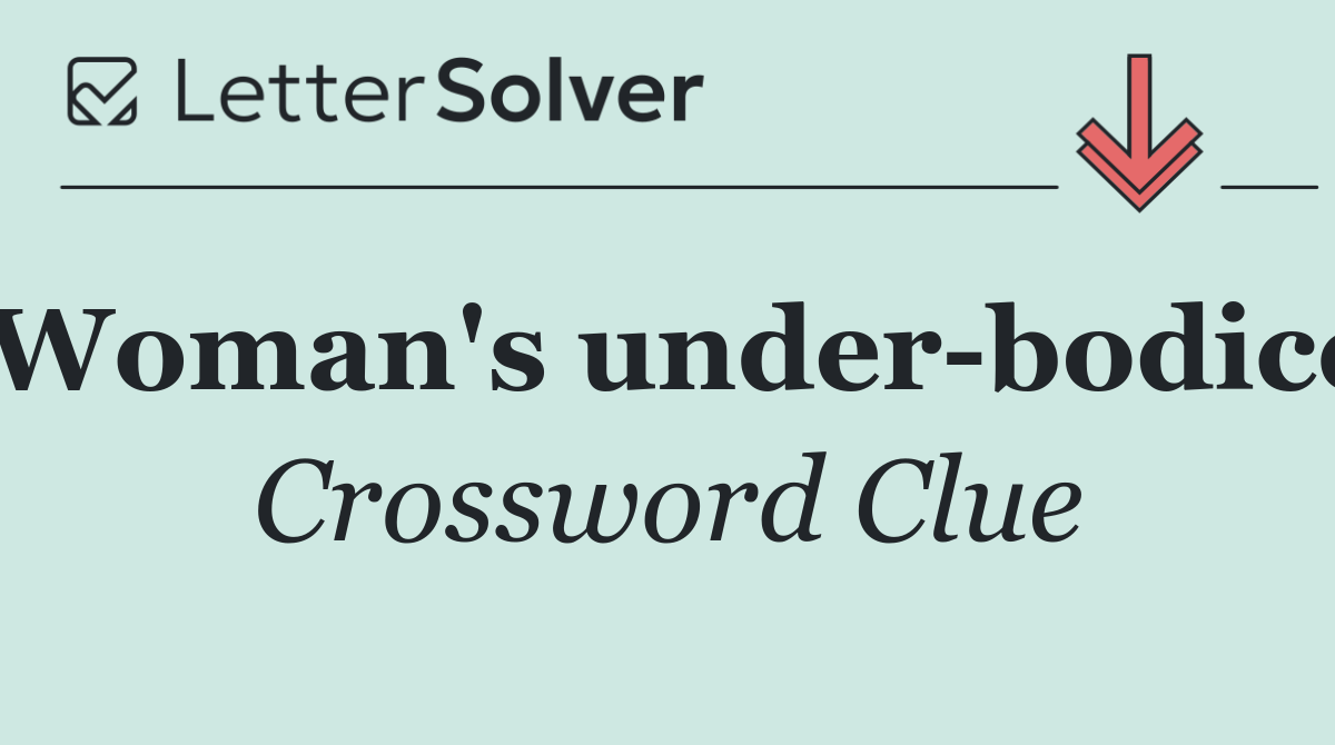 Woman's under bodice