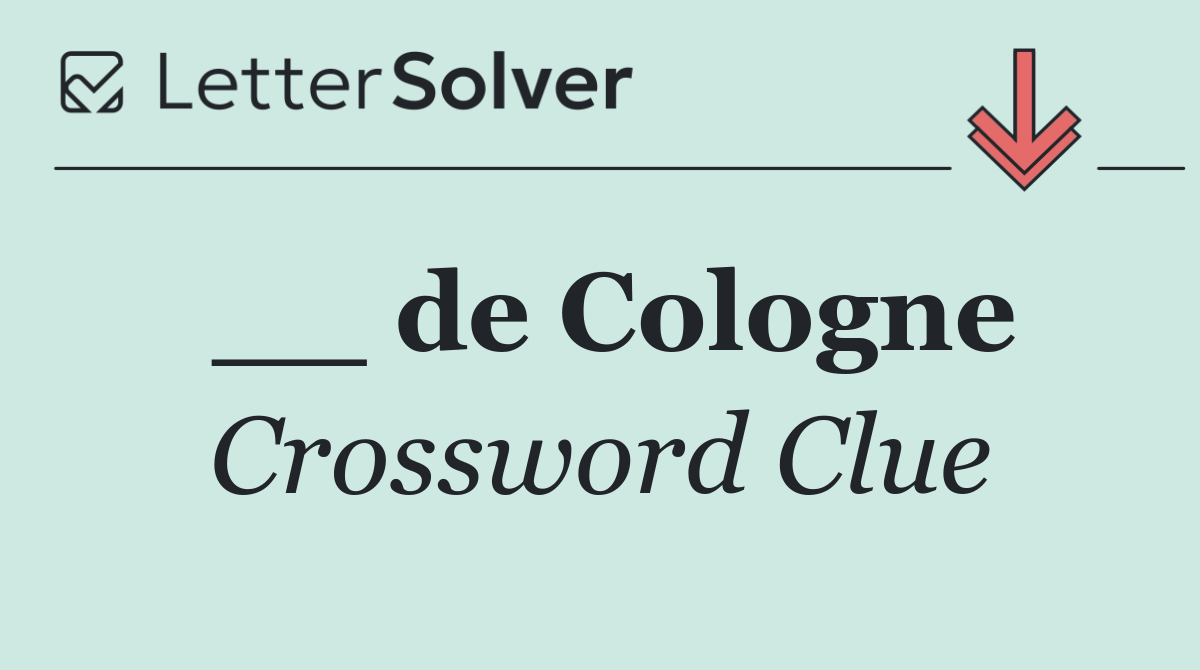 __ de Cologne