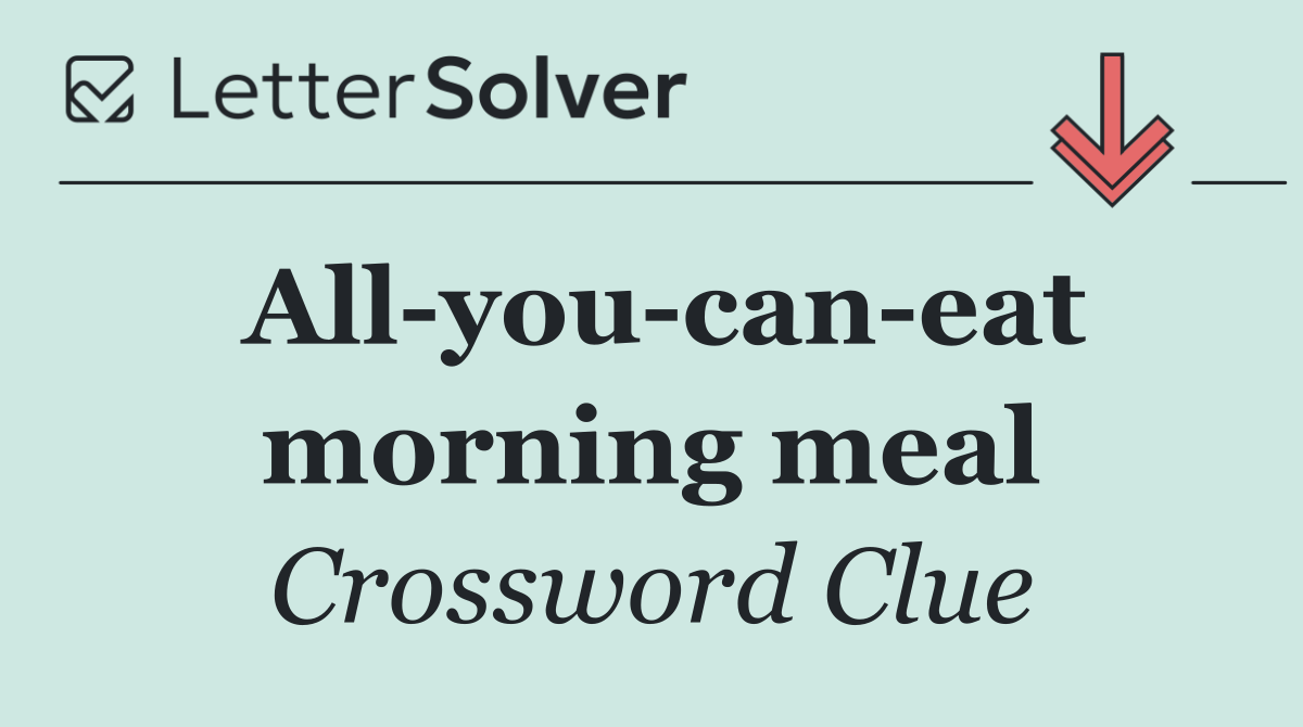 All you can eat morning meal