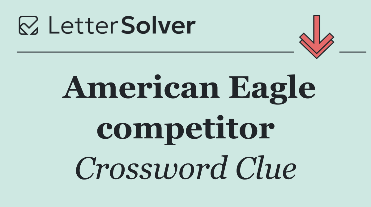 American Eagle competitor