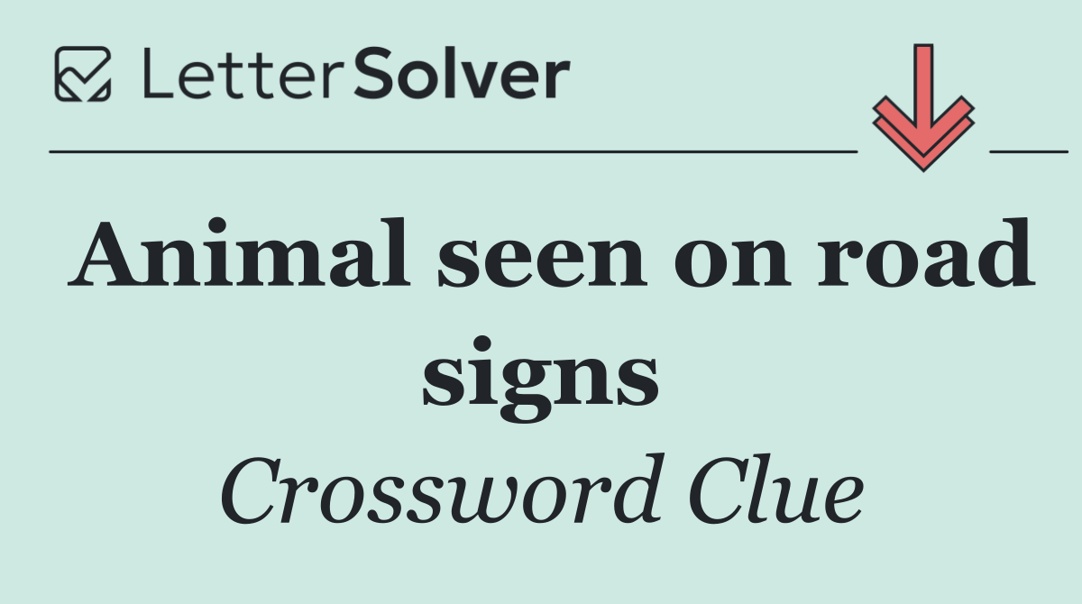 Animal seen on road signs