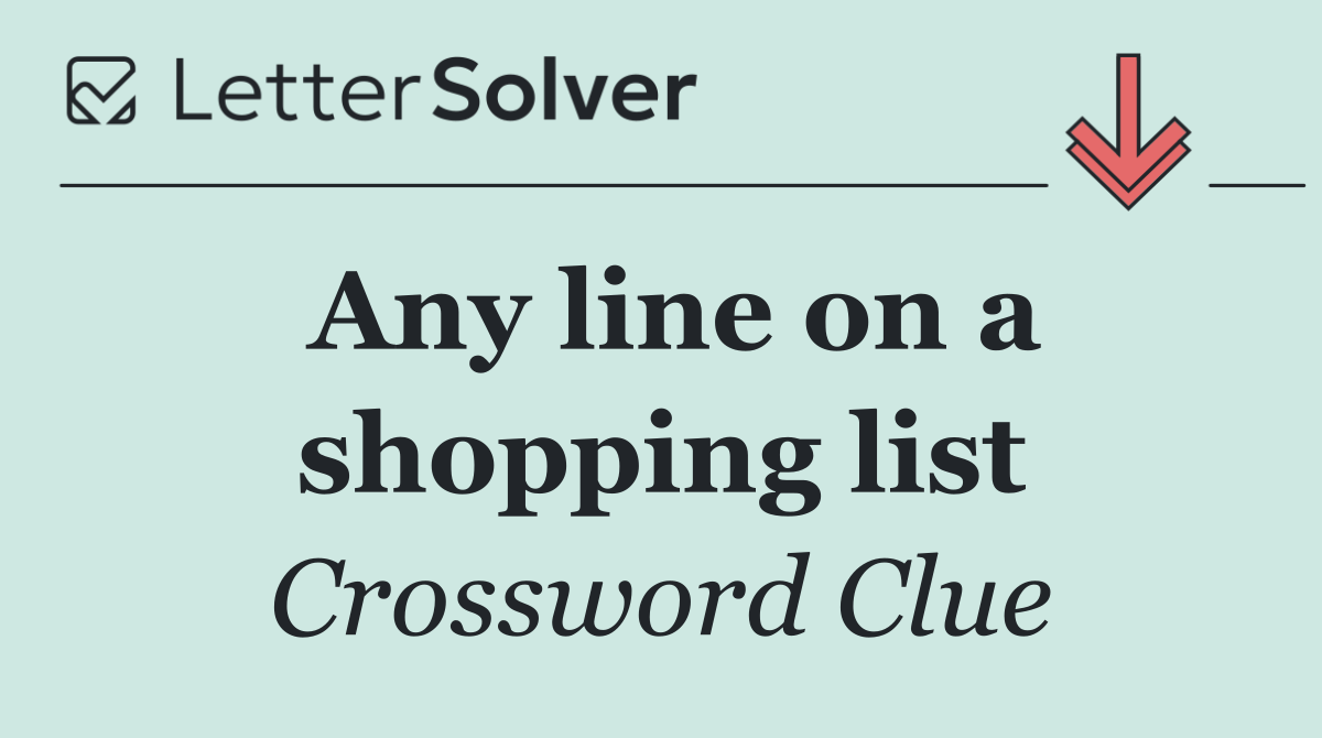 Any line on a shopping list