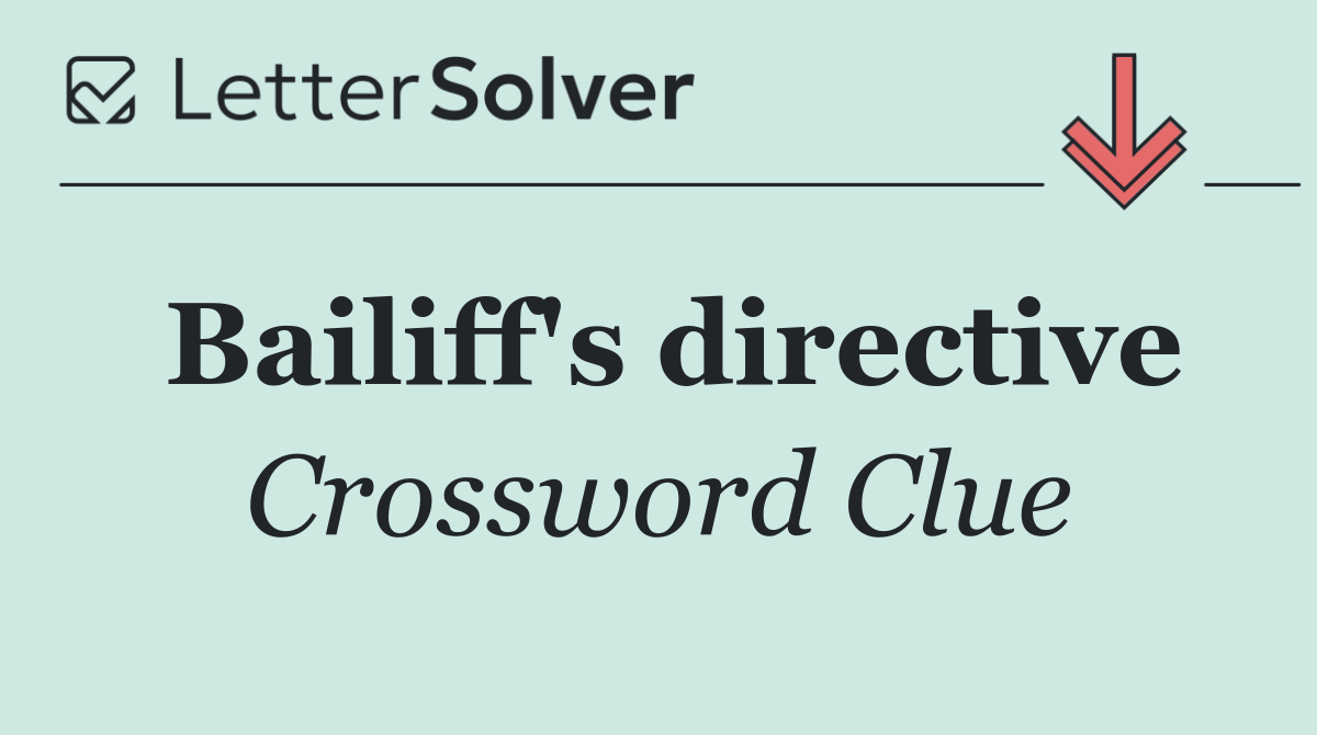 Bailiff's directive