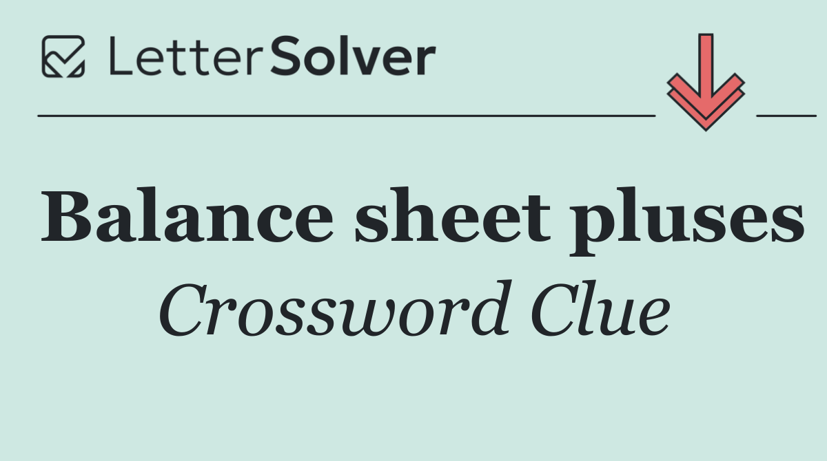 Balance sheet pluses
