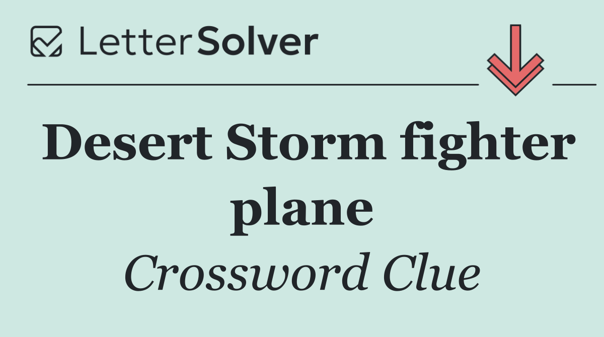 Desert Storm fighter plane