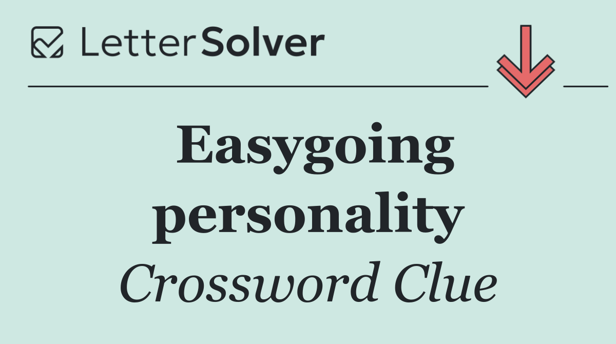 Easygoing personality