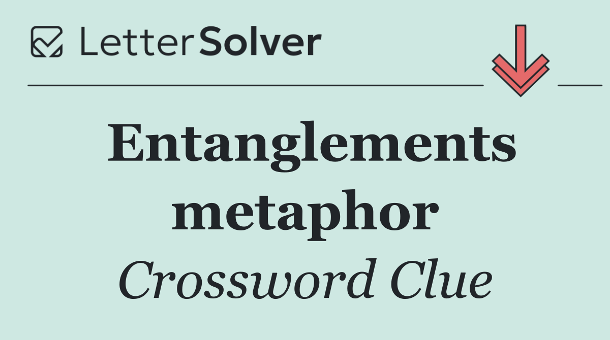 Entanglements metaphor