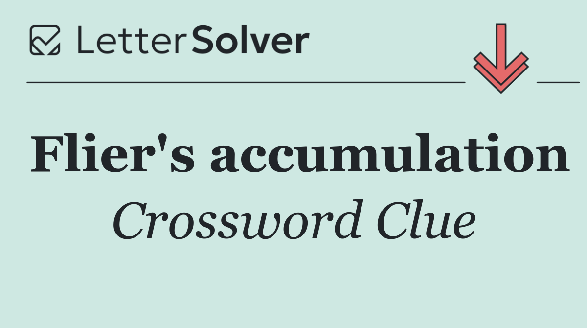 Flier's accumulation