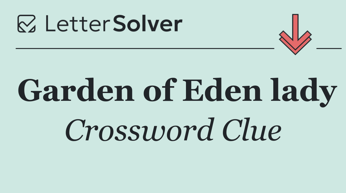 Garden of Eden lady