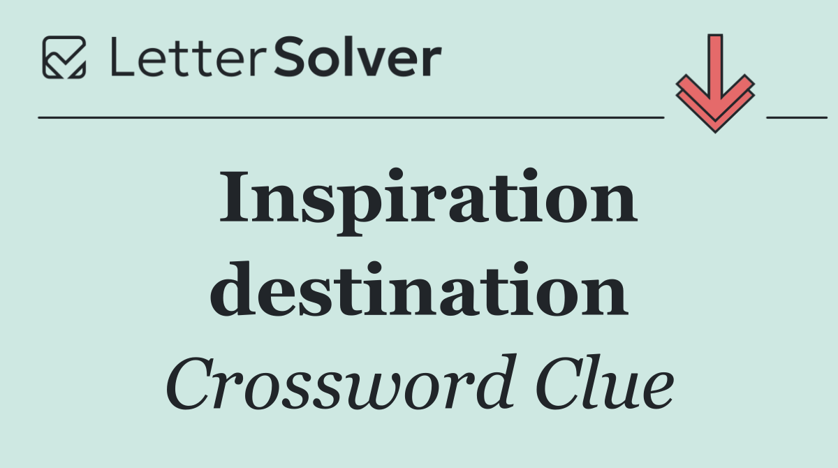 Inspiration destination