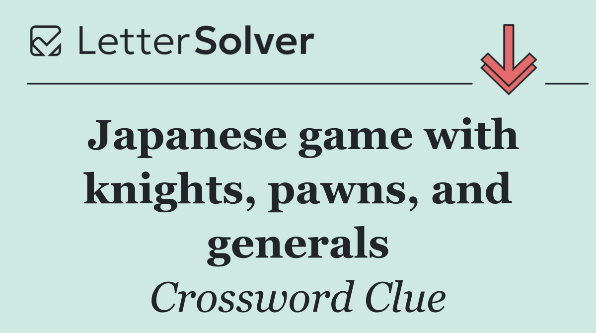 Japanese game with knights, pawns, and generals