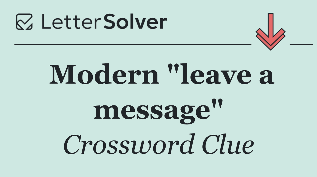 Modern "leave a message"