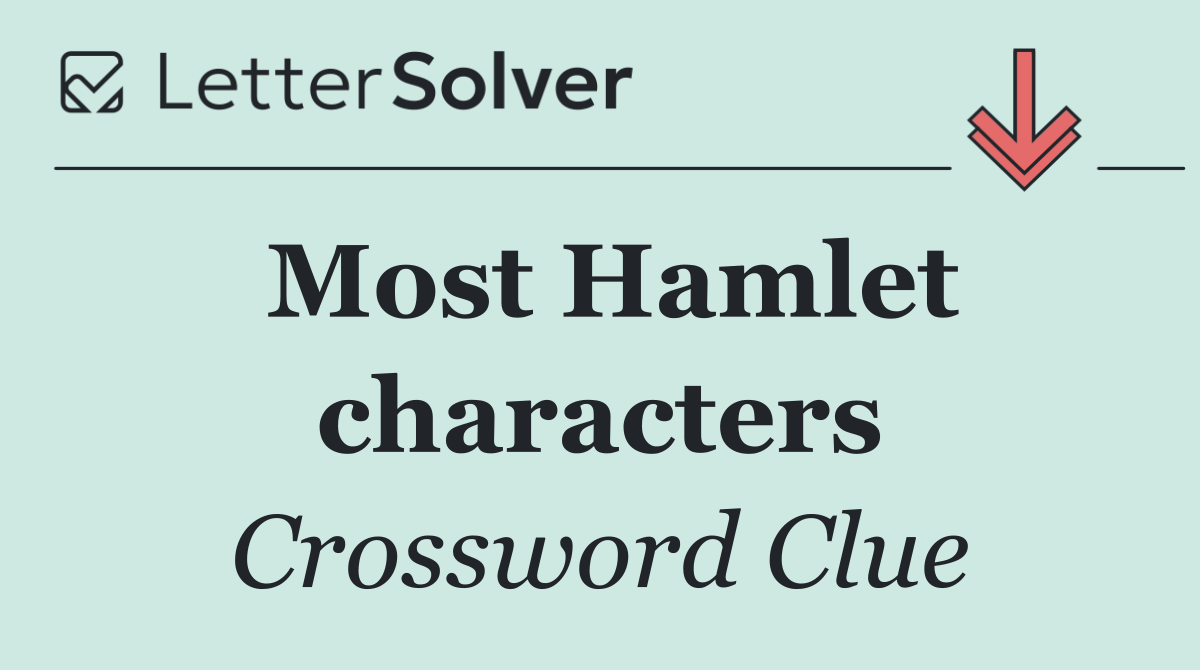 Most Hamlet characters