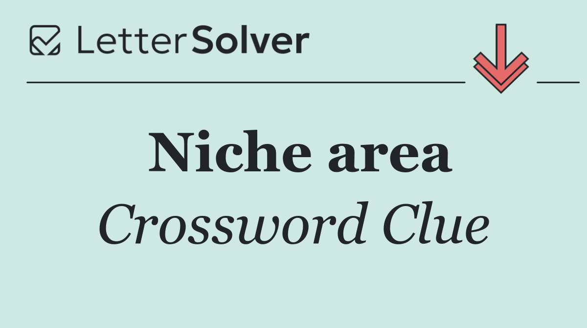 Niche area