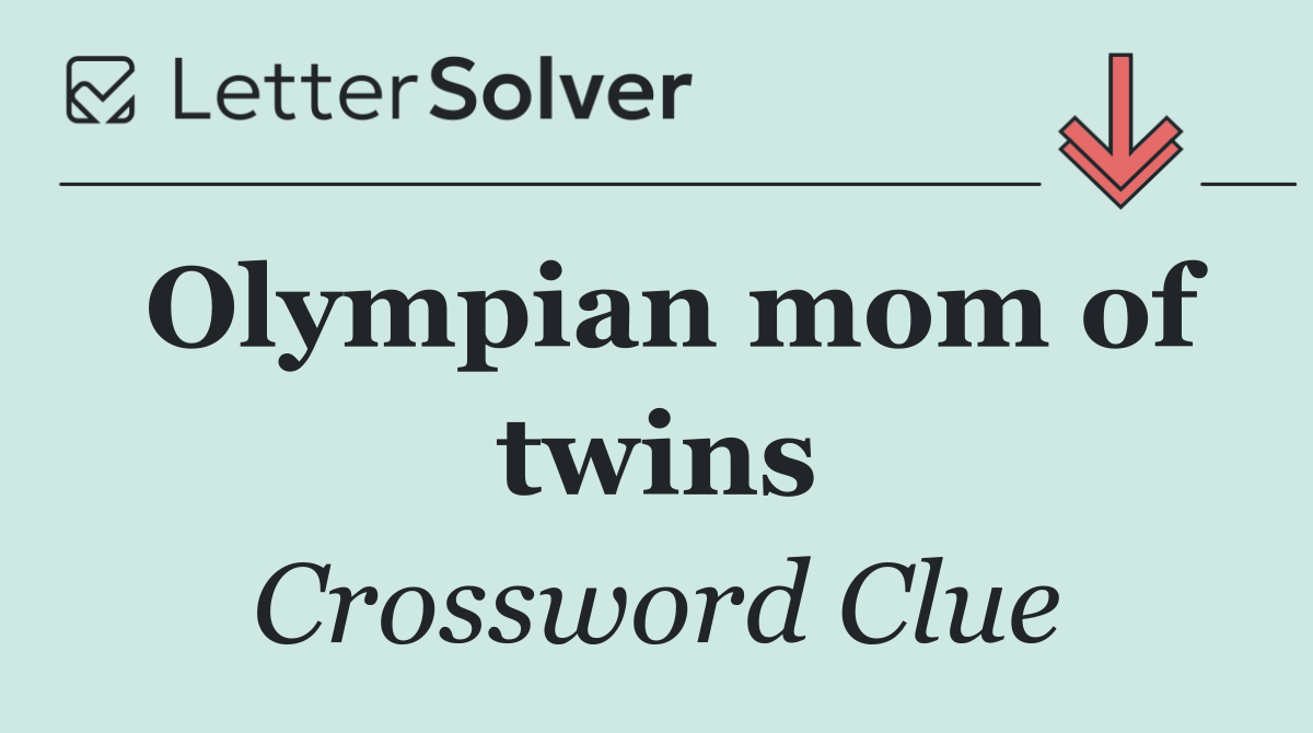 Olympian mom of twins