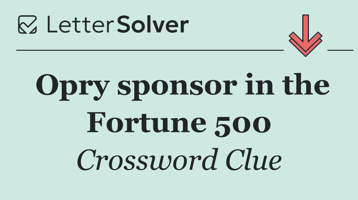 Opry sponsor in the Fortune 500