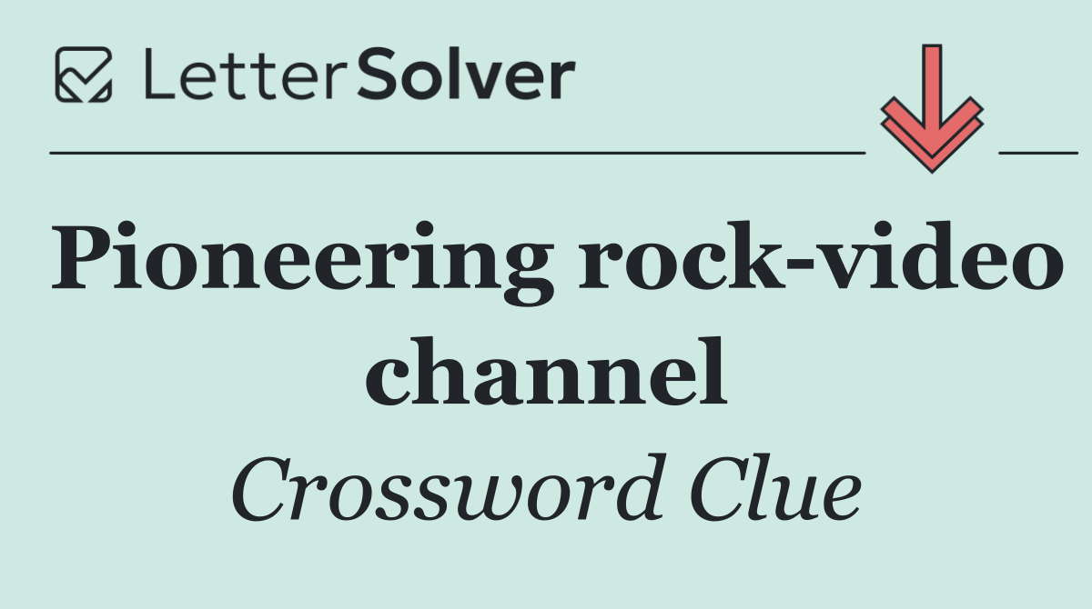 Pioneering rock video channel