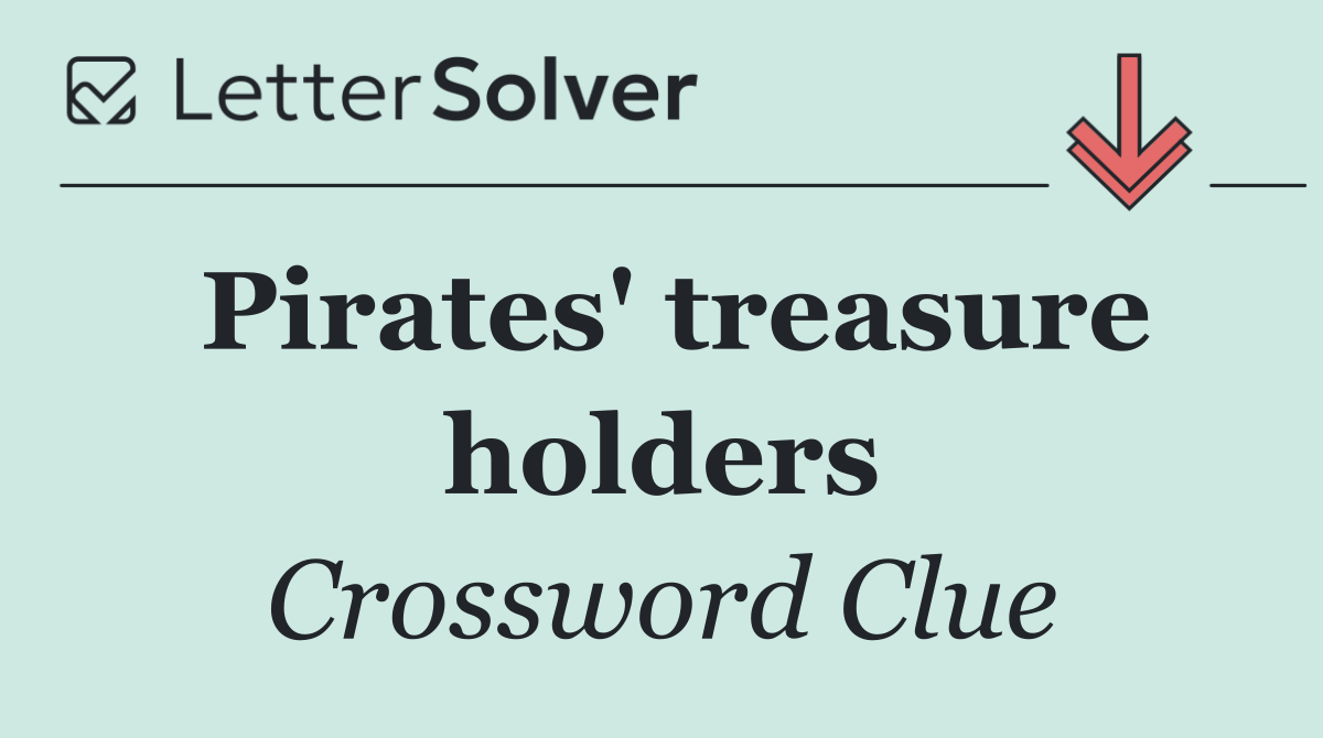 Pirates' treasure holders