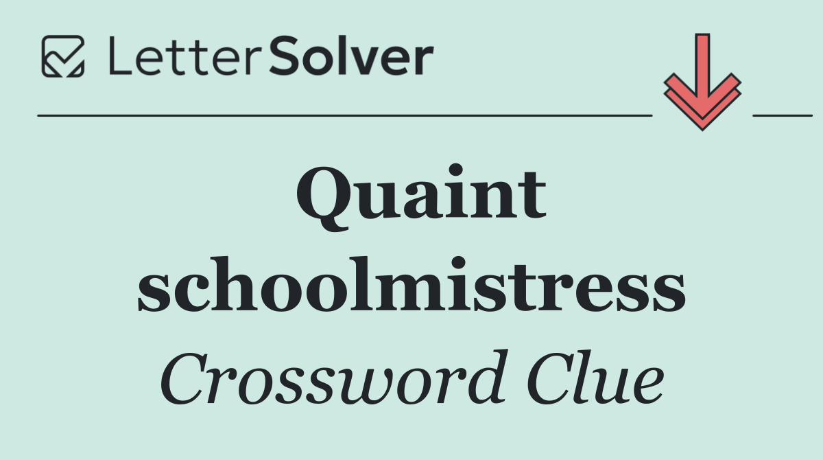 Quaint schoolmistress