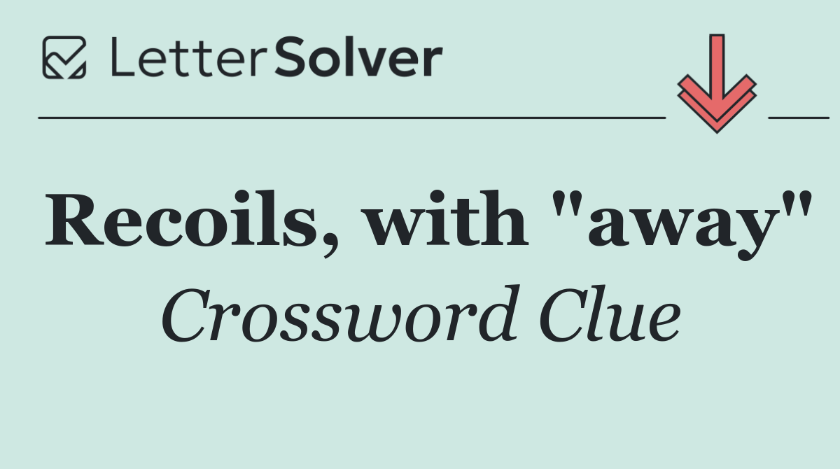 Recoils, with "away"