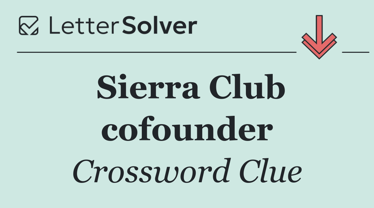 Sierra Club cofounder