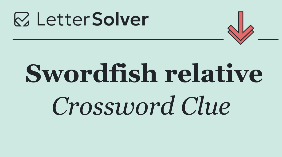 Swordfish relative