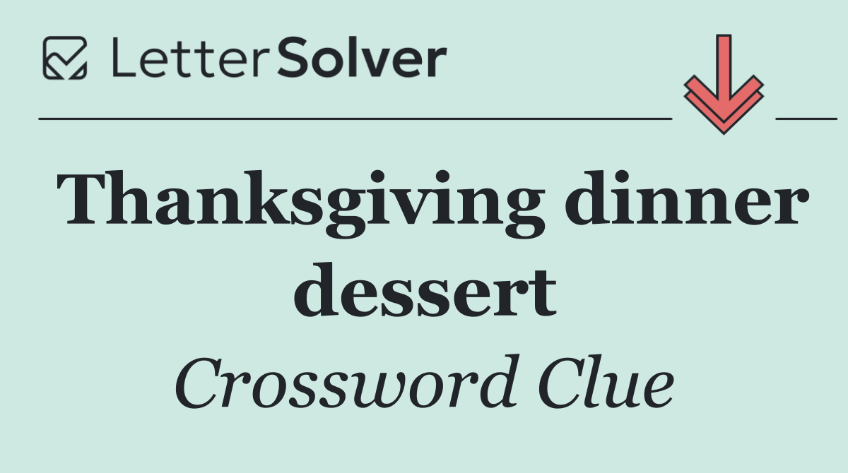 Thanksgiving dinner dessert