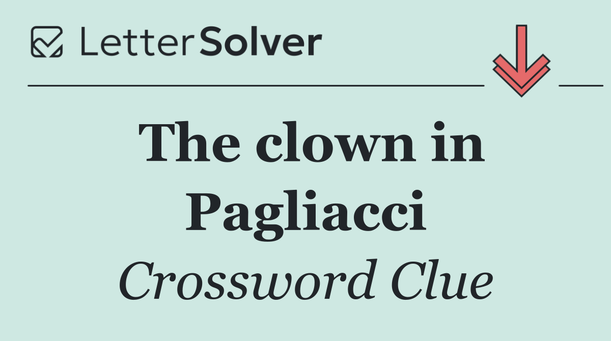 The clown in Pagliacci