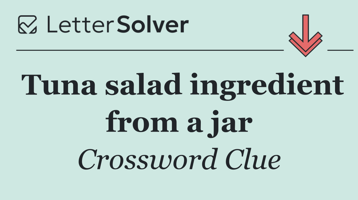 Tuna salad ingredient from a jar