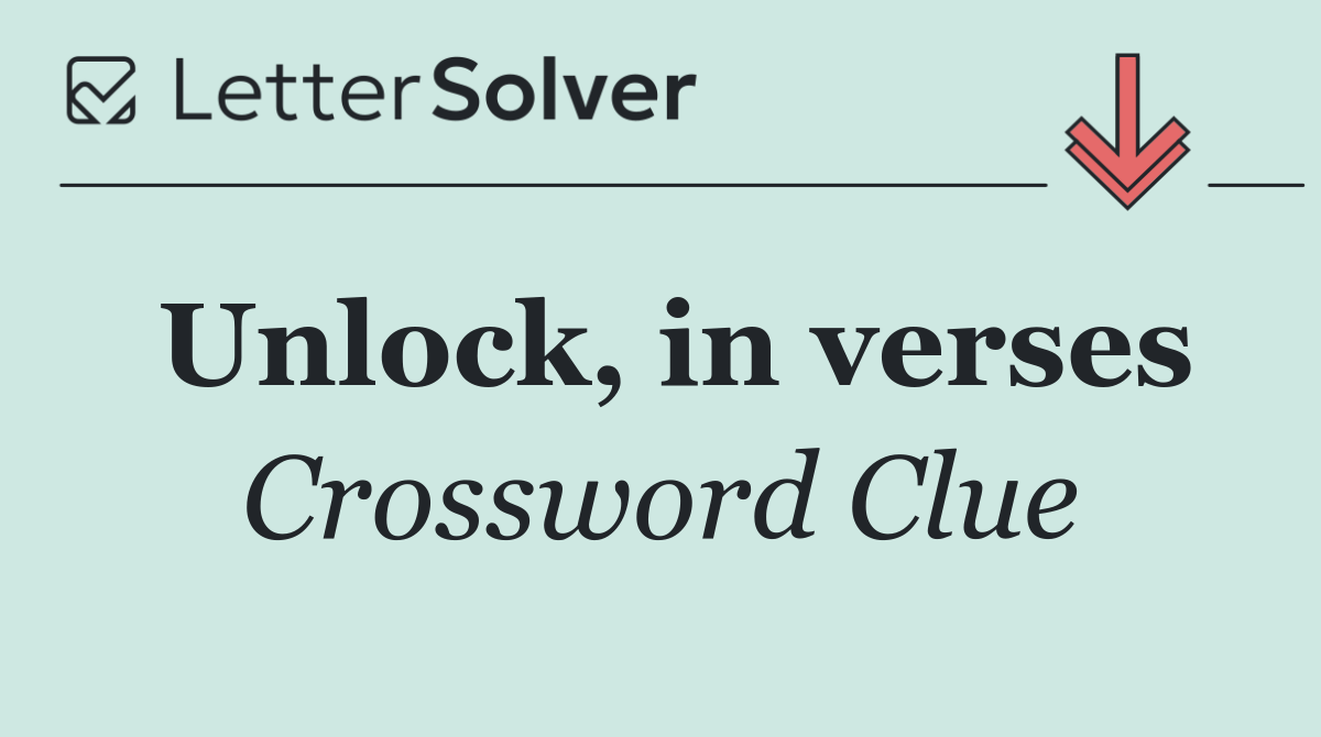 Unlock, in verses
