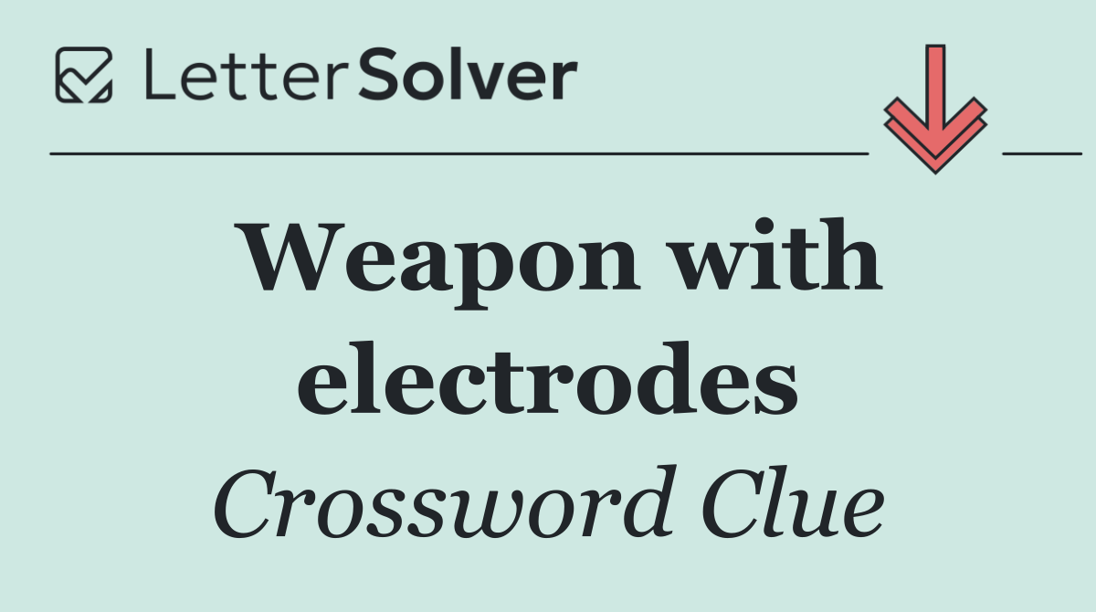 Weapon with electrodes
