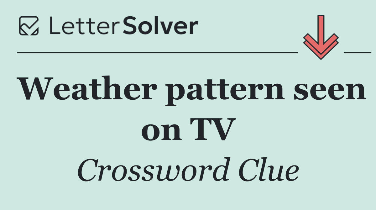 Weather pattern seen on TV