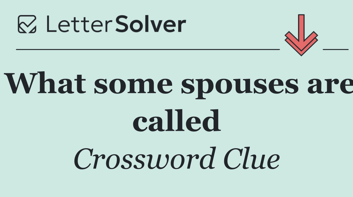 What some spouses are called