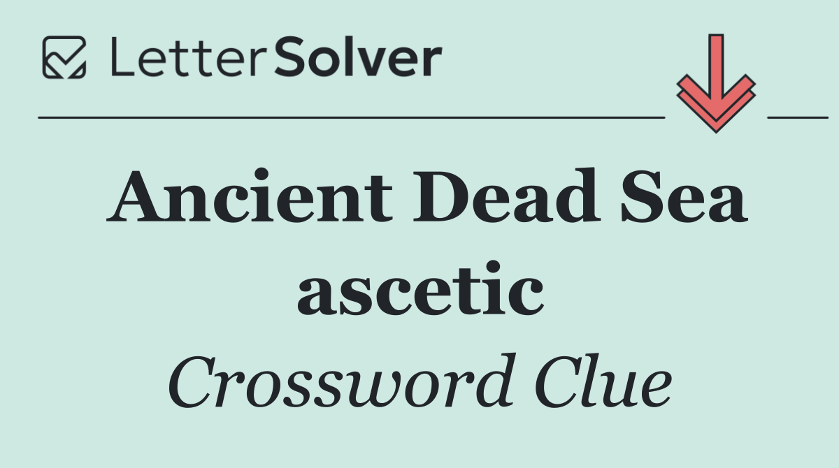Ancient Dead Sea ascetic