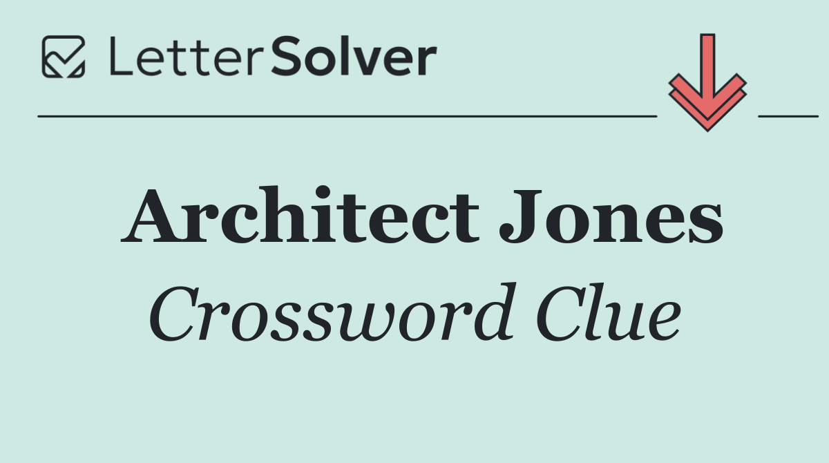 Architect Jones