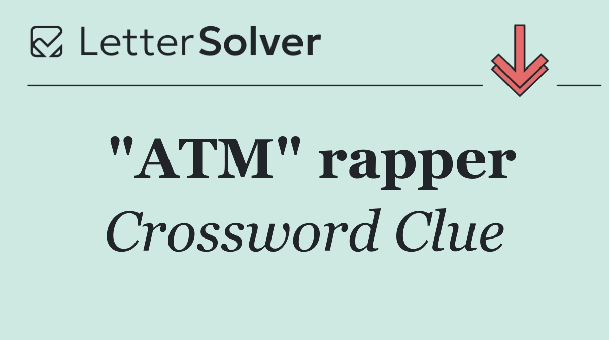 "ATM" rapper
