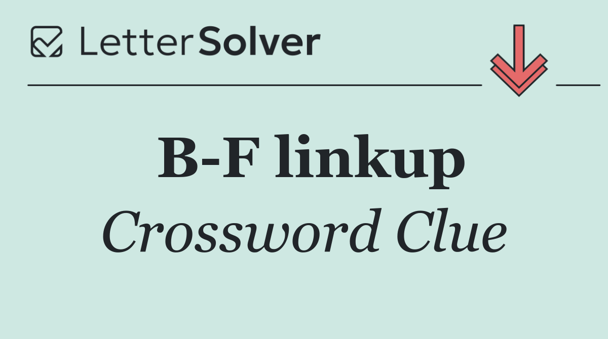 B F linkup